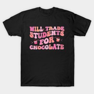 Retro Teacher Valentine Will Trade Students For Chocolate T-Shirt